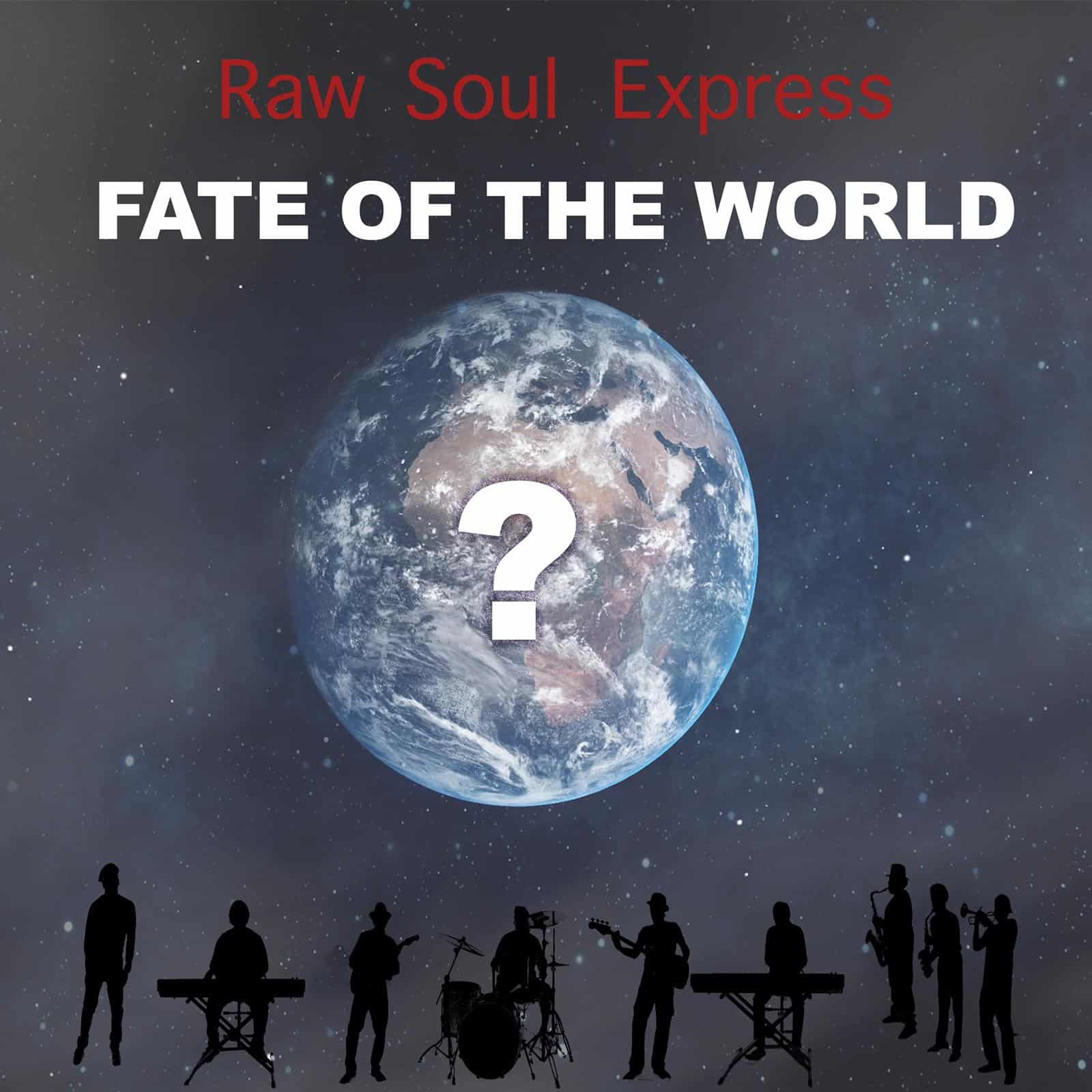 Raw Soul Express return with soulful new single 'Fate of the World